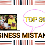 Top 30 Business Mistakes Students Make