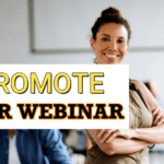 6 Ways To Promote Your Webinar In 2024