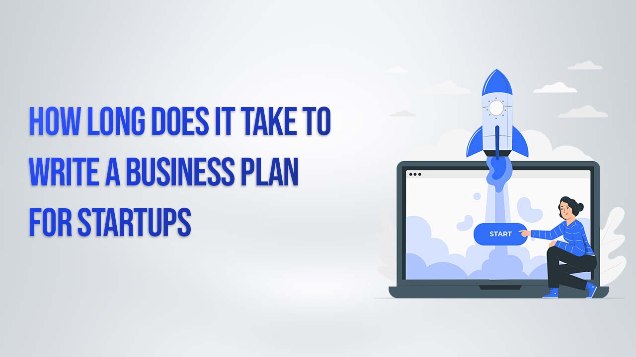 how long does it take to develop a business plan