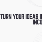 25 Ways of Turning Your Ideas into Income with Creating an Online Course (2024)