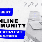 The 20 Best Online Community Platform for Creators in 2024